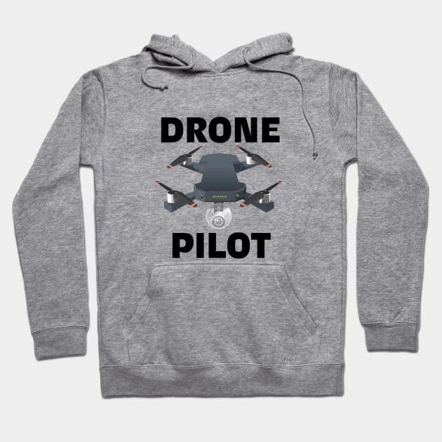 Drone Pilot Hoodie by nickemporium1